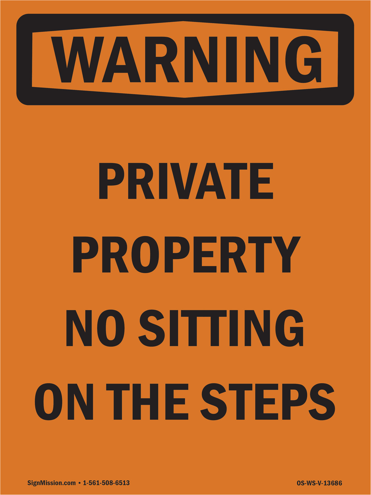 Private Property No Sitting On The Steps