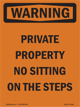 Private Property No Sitting On The Steps
