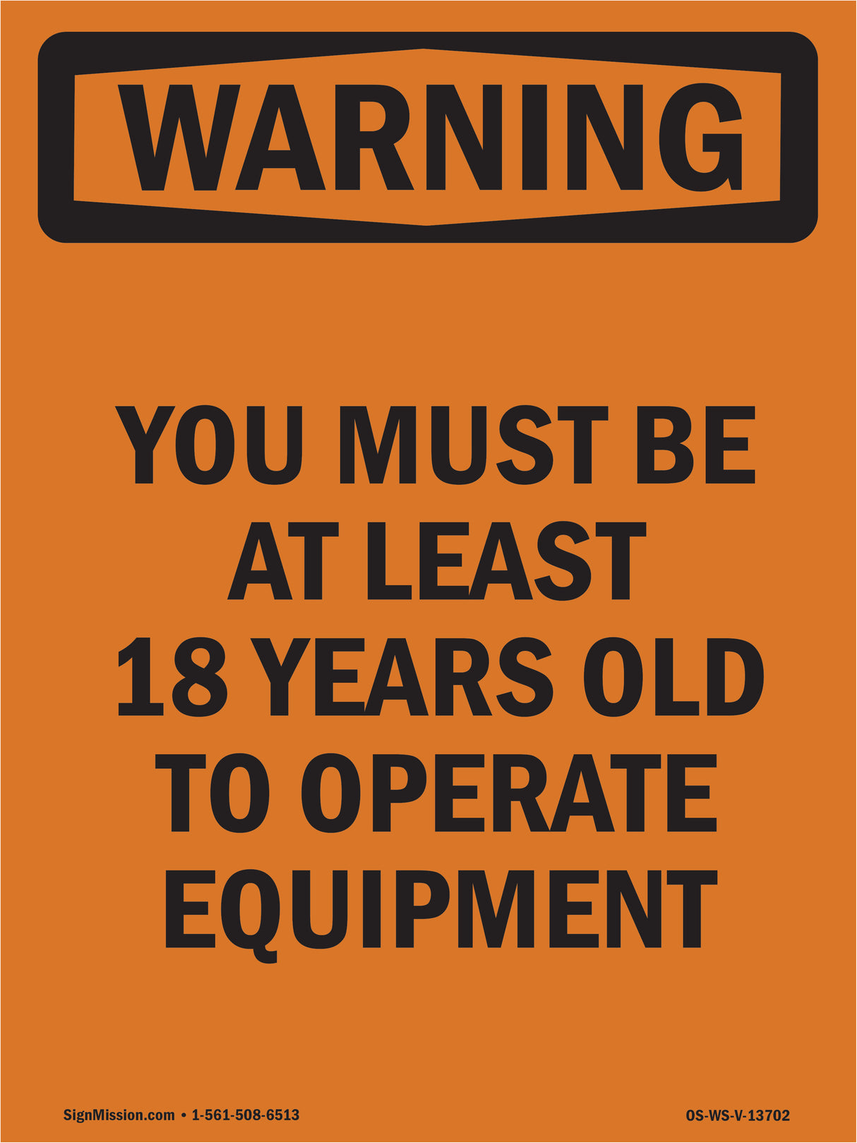 Must Be At Least 18 Years To Operate