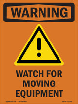 Watch For Moving Equipment