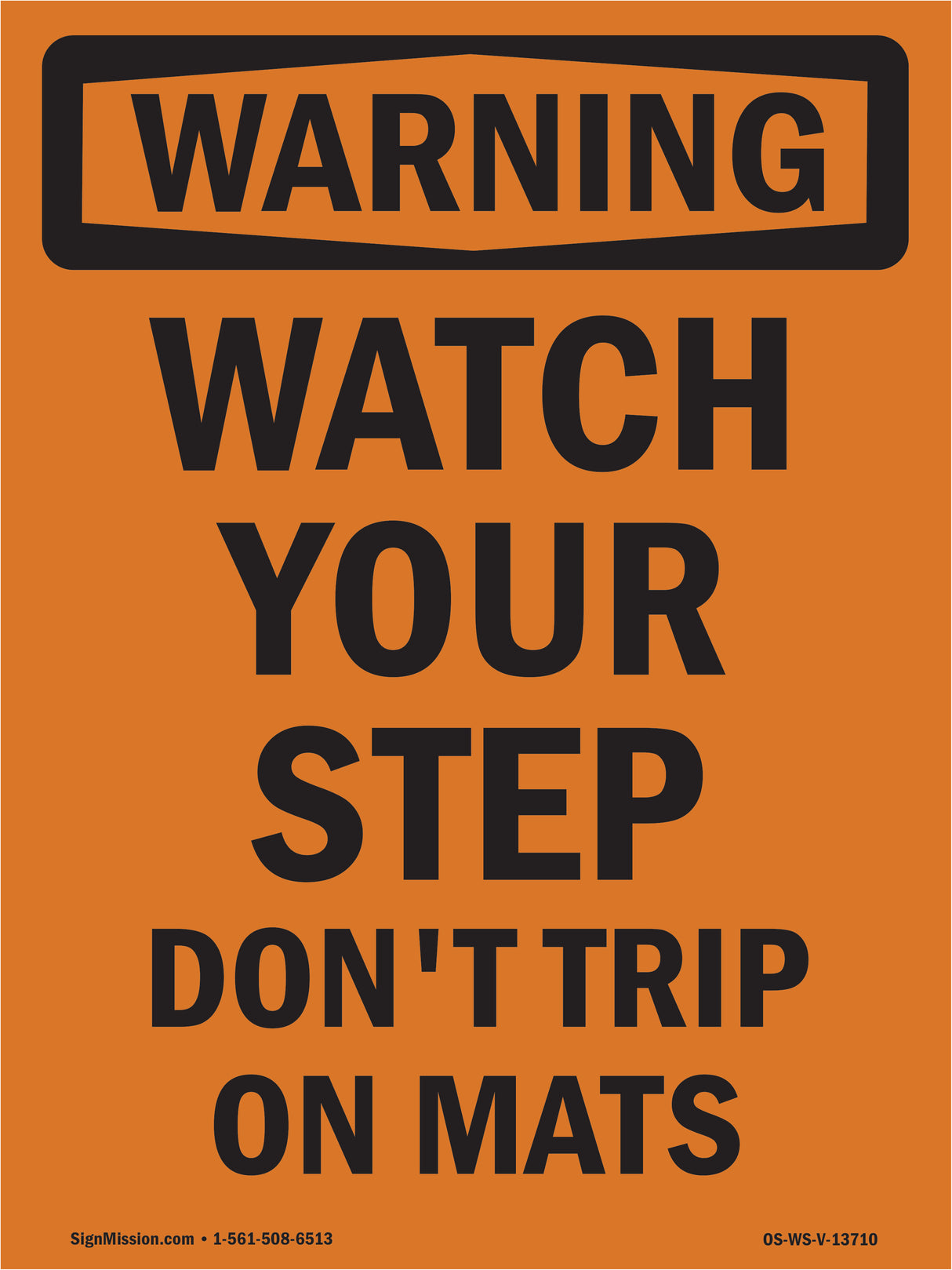 Watch Your Step Don't Trip On Mats