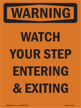 Watch Your Step Entering And Exiting