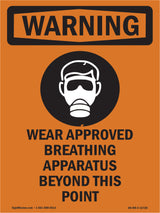 Wear Approved Breathing Apparatus Beyond