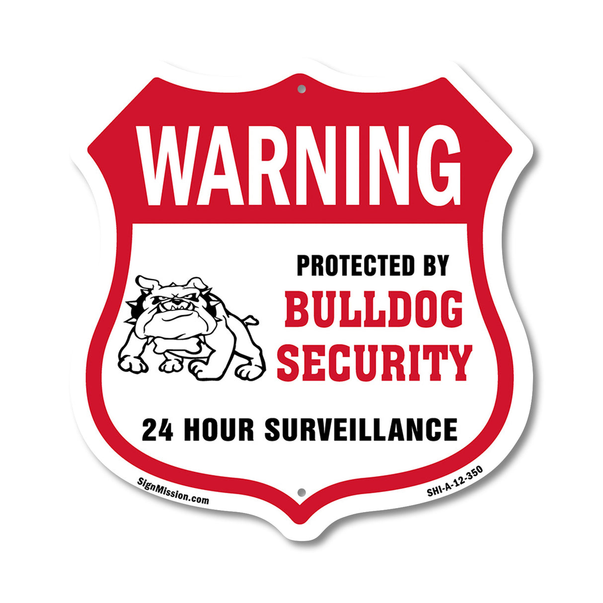 24 Hour Surveillance Shield Sign Warning Protected By Bulldog Security