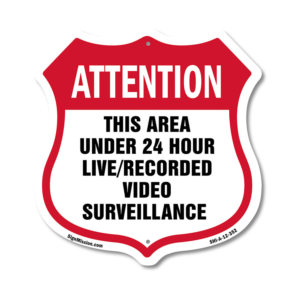 Attention This Area Under 24 Hour Live Recorded Video Surveillance