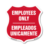 Bilingual Employees Only Shield Sign Empleados Unicamente (English / Spanish)