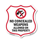 Concealed Carry Shield Sign No Concealed Weapons Allowed On This Property
