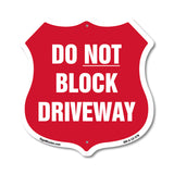 Driveway Shield Sign Do Not Block Driveway
