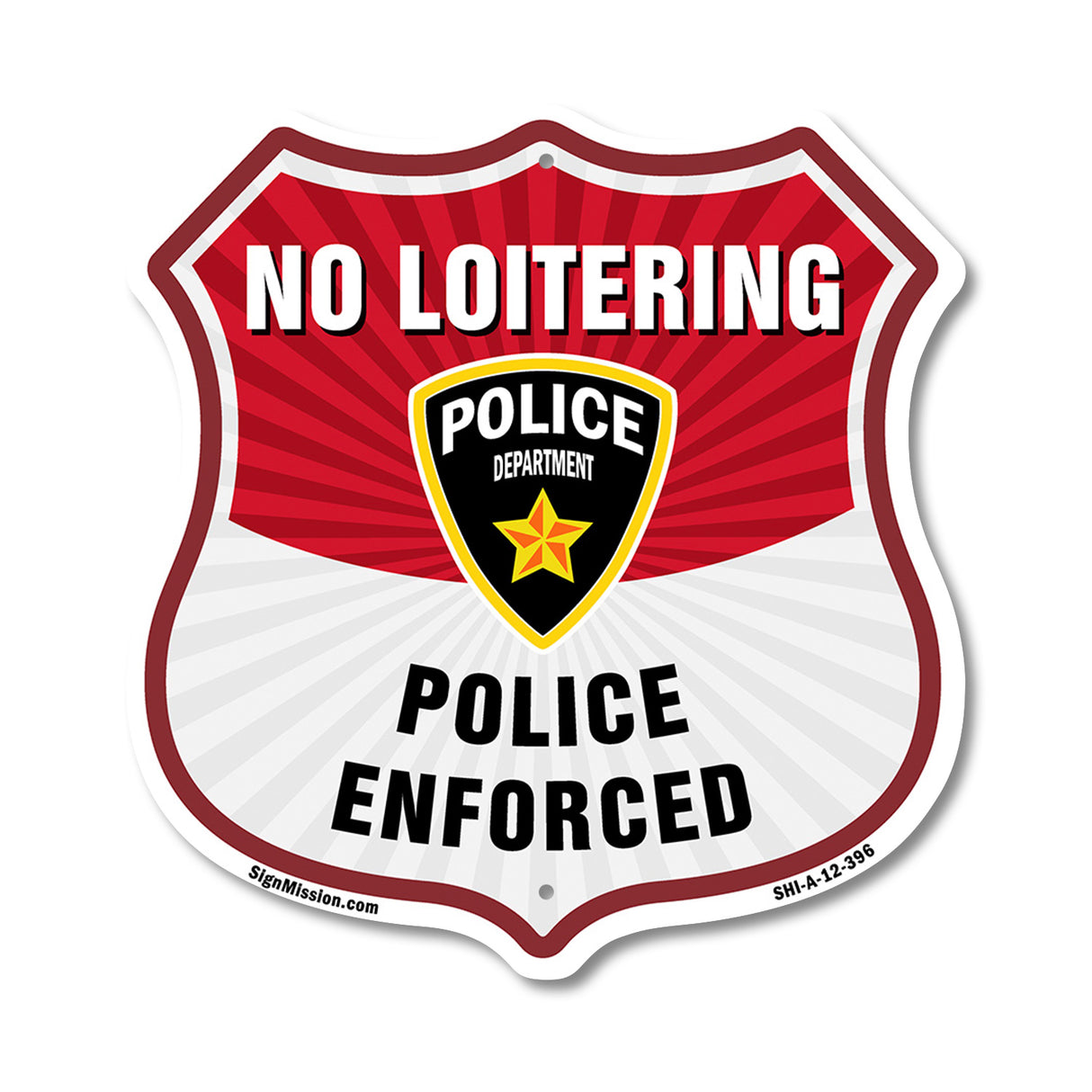 No Loitering Shield Sign Police Enforced. Police Department