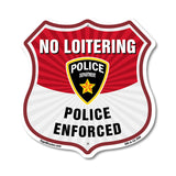 No Loitering Shield Sign Police Enforced. Police Department
