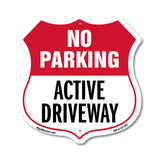 No Parking Shield Sign Active Driveway