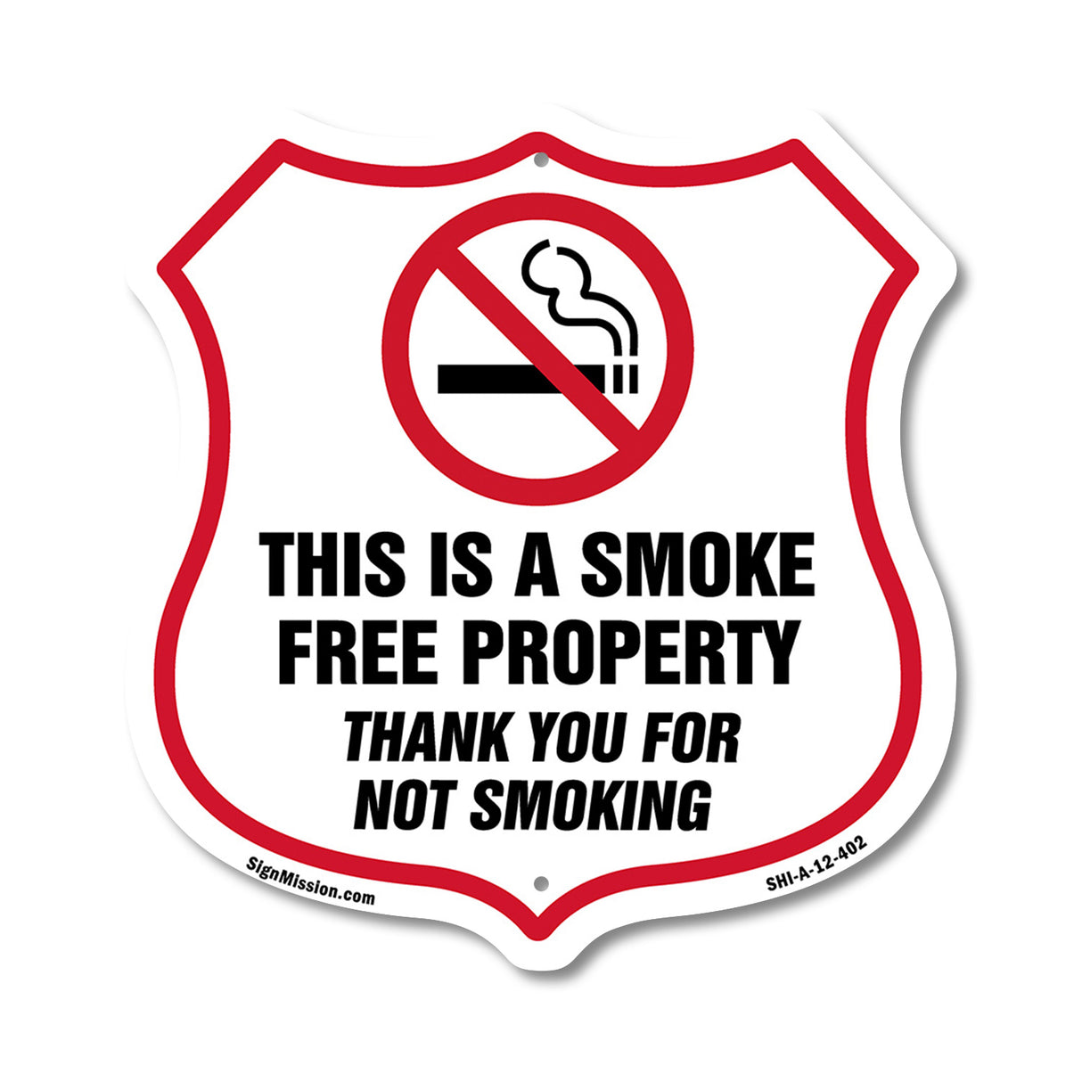 No Smoking Shield Sign This Is A Smoke Free Property Thank You For Not Smoking