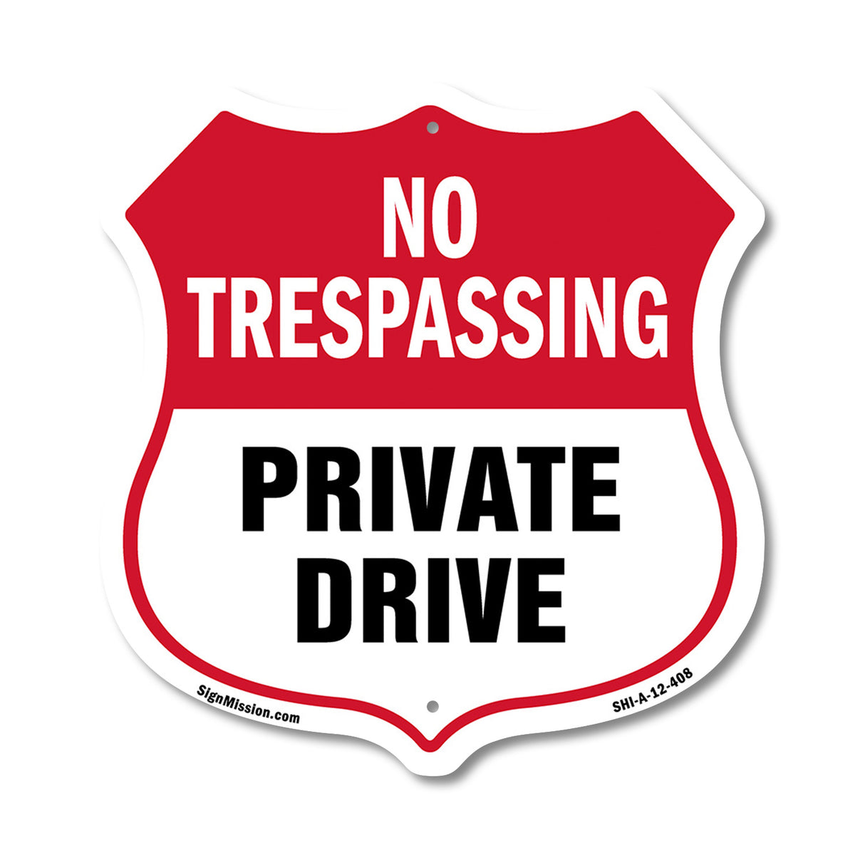 No Trespassing Shield Sign Private Drive