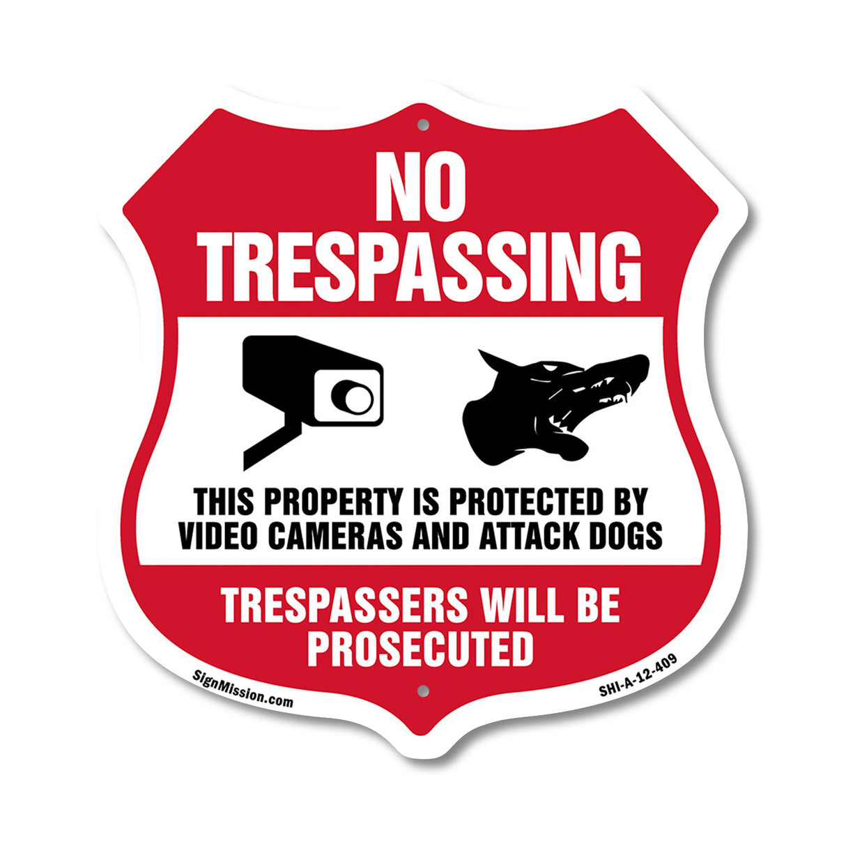 No Trespassing This Property Is Protected By Video Cameras And Attack Dogs Trespassers Will Be Prosecuted