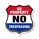 No Trespassing Shield Sign U.S. Property No Trespassing