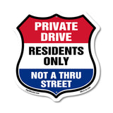 Private Driveway Shield Sign Private Drive Residents Only Not A Thru Street