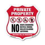 Private Property No Skateboarding Bicycle Riding Roller Blading Loitering. Violators Will Be Prosecuted