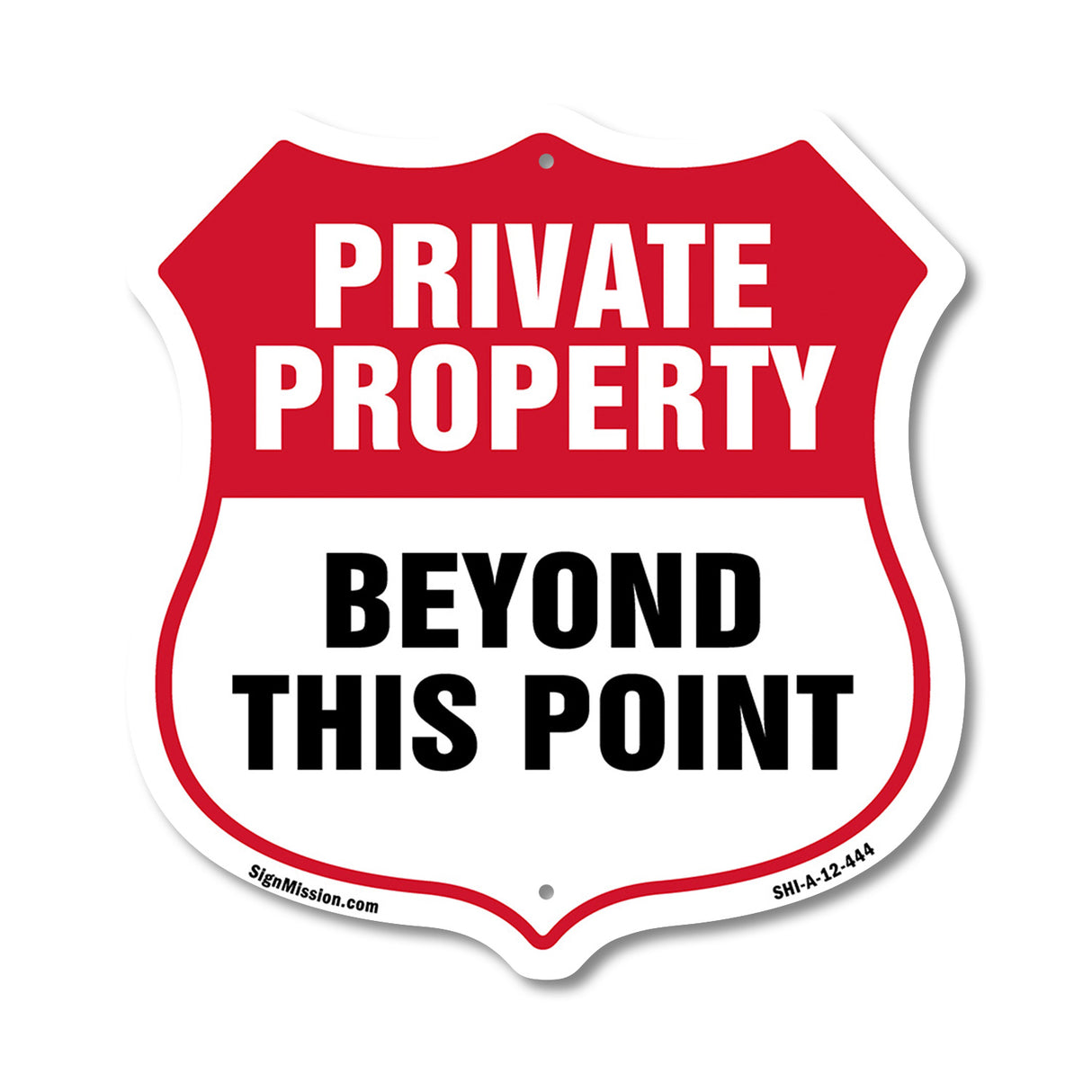 Private Property Shield Sign Private Property Beyond This Point