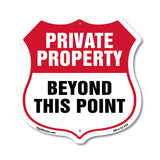 Private Property Shield Sign Private Property Beyond This Point