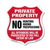 Private Property No Hunting Hiking Trespassing. Violators Will Be Prosecuted To The Full Extent Of Law