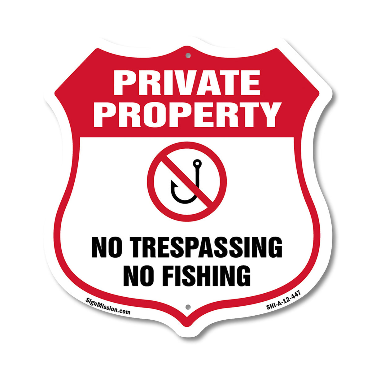 Private Property Shield Sign No Trespassing No Fishing