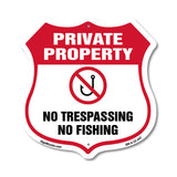 Private Property Shield Sign No Trespassing No Fishing