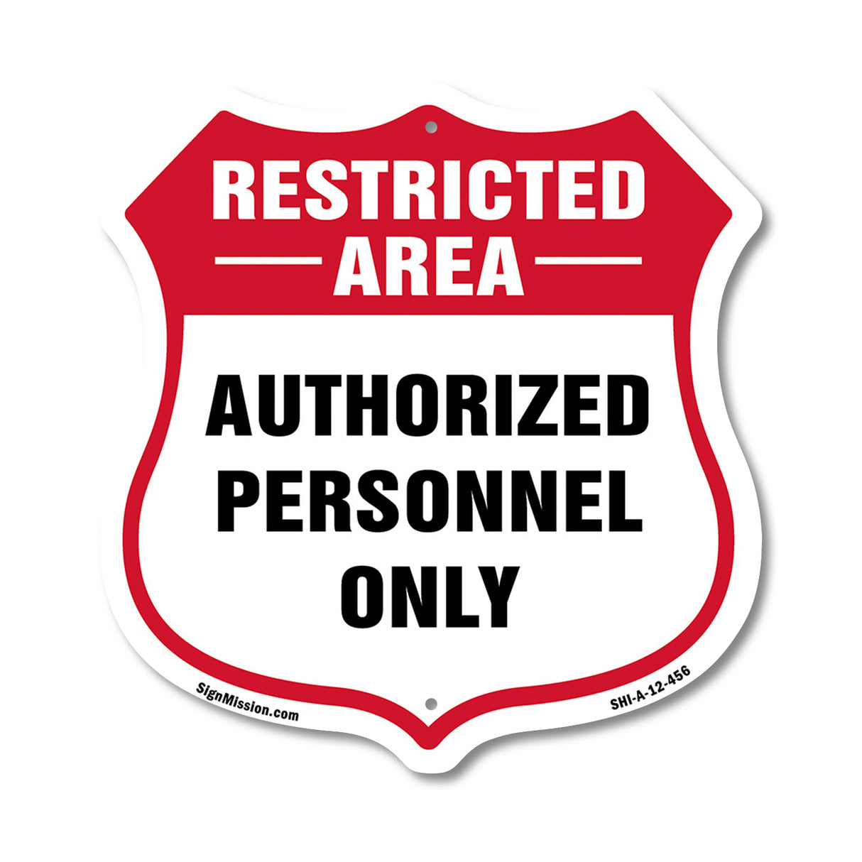 Restricted Area Shield Sign Authorized Personnel Only