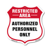 Restricted Area Shield Sign Authorized Personnel Only