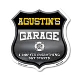 Agustin's Garage I Can Fix Everything But Stupid