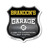 Brandon's Garage I Can Fix Everything But Stupid