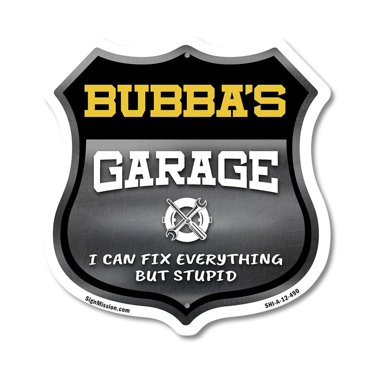 Bubba's Garage I Can Fix Everything But Stupid