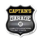 Captain's Garage I Can Fix Everything But Stupid