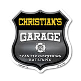 Christian's Garage I Can Fix Everything But Stupid