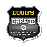 Doug's Garage I Can Fix Everything But Stupid