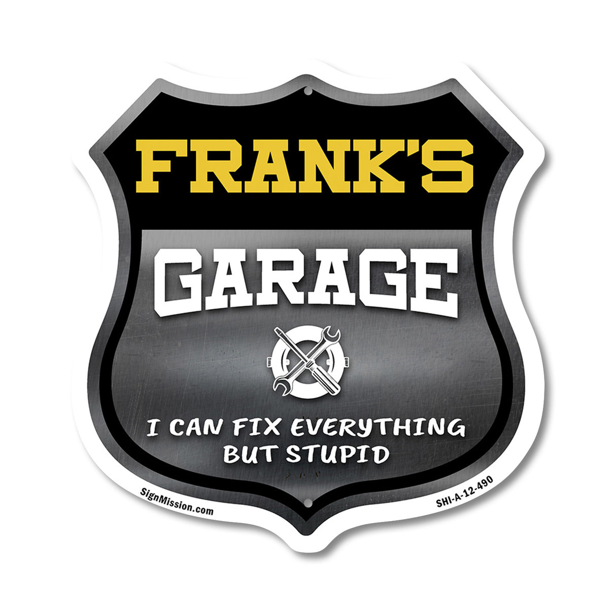 Frank's Garage I Can Fix Everything But Stupid