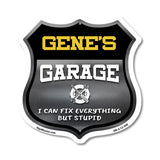 Gene's Garage I Can Fix Everything But Stupid