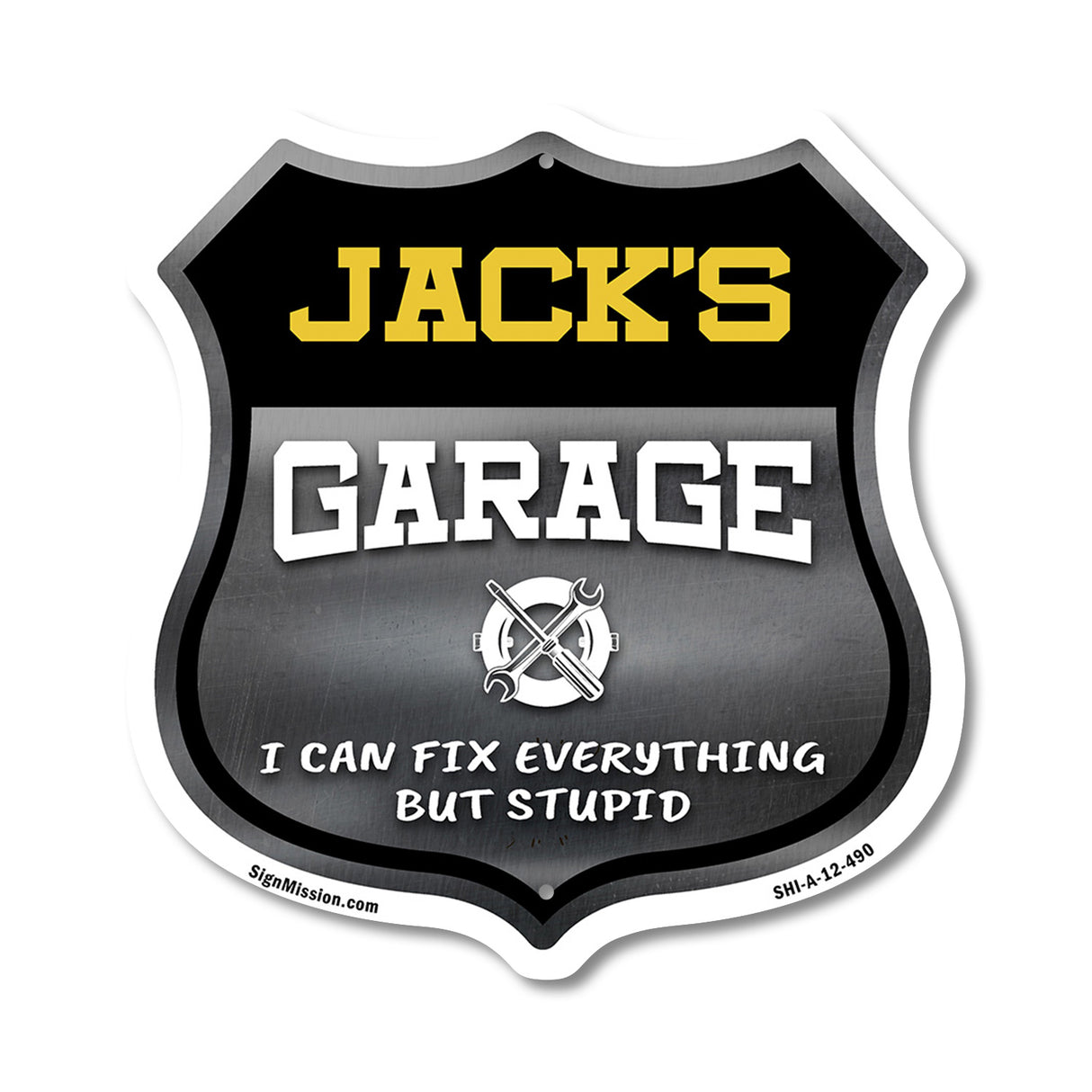 Jack's Garage I Can Fix Everything But Stupid