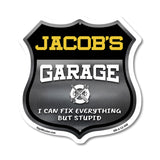 Jacob's Garage I Can Fix Everything But Stupid