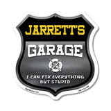 Jarrett's Garage I Can Fix Everything But Stupid