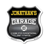 Jonathan's Garage I Can Fix Everything But Stupid