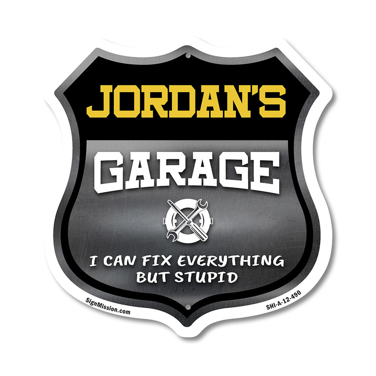 Jordan's Garage I Can Fix Everything But Stupid