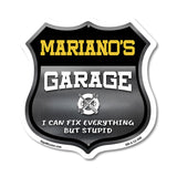Mariano's Garage I Can Fix Everything But Stupid