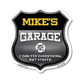 Mike's Garage I Can Fix Everything But Stupid