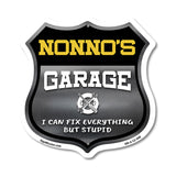 Nonno's Garage I Can Fix Everything But Stupid