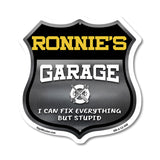 Ronnie's Garage I Can Fix Everything But Stupid