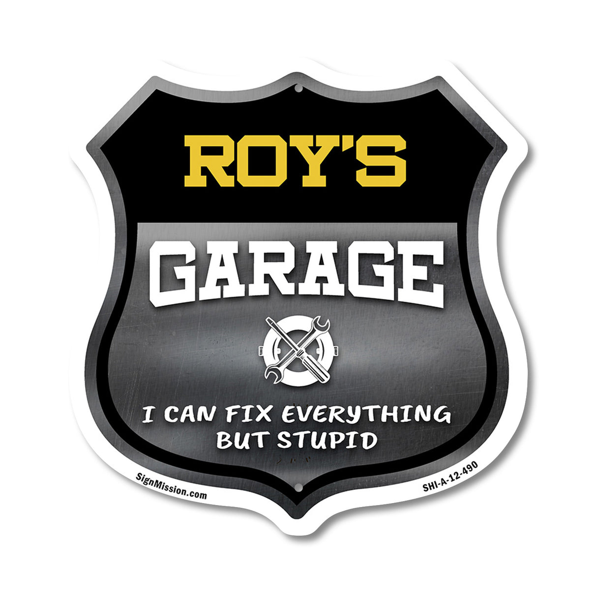 Roy's Garage I Can Fix Everything But Stupid