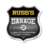 Russ's Garage I Can Fix Everything But Stupid
