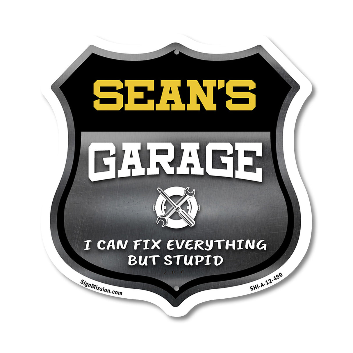 Sean's Garage I Can Fix Everything But Stupid