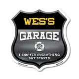 Wes's Garage I Can Fix Everything But Stupid