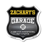 Zachary's Garage I Can Fix Everything But Stupid